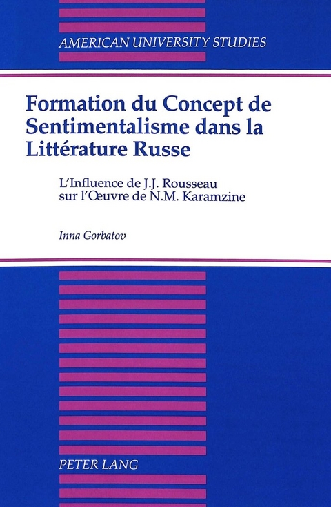 Formation du Concept de Sentimentalisme dans la Litterature Russe - Inna Gorbatov