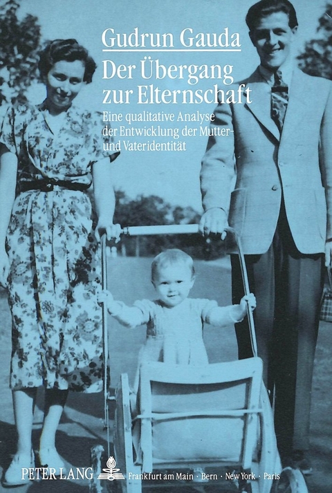 Der Übergang zur Elternschaft - Gudrun Gauda