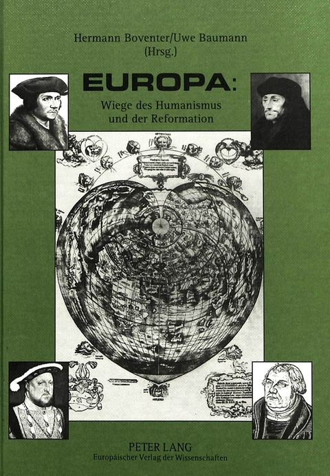 Europa: Wiege des Humanismus und der Reformation - 