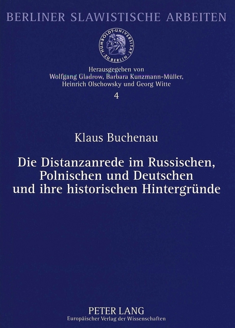 Die Distanzanrede im Russischen, Polnischen und Deutschen und ihre historischen Hintergründe - Klaus Buchenau