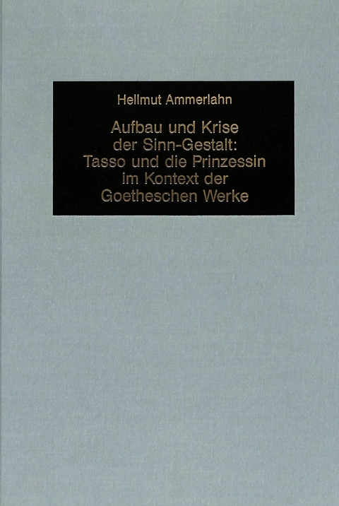 Aufbau und Krise der Sinn-Gestalt - Hellmuth Ammerlahn