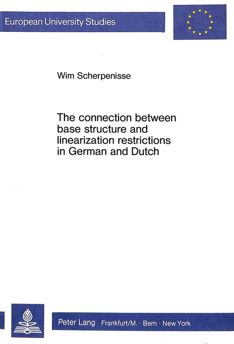 The Connection between Base Structure and Linearization Restrictions in German and Dutch - Wim Scherpenisse