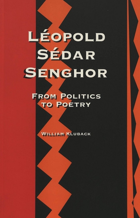 Leopold Sedar Senghor - William Kluback