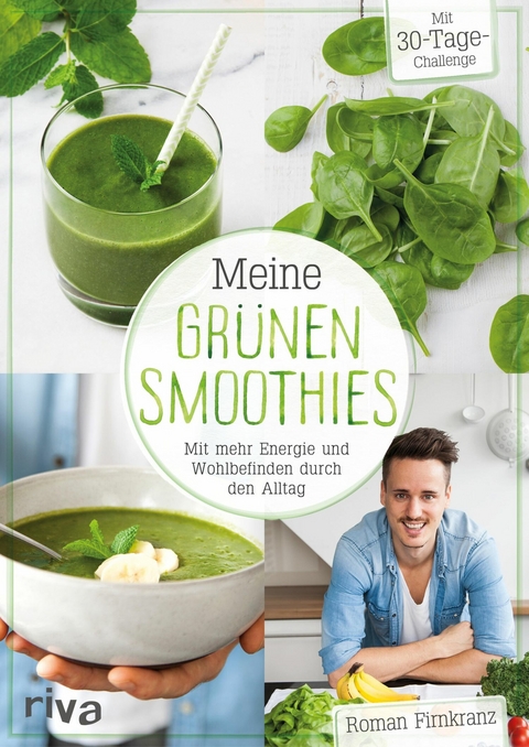 Meine grünen Smoothies - Roman Firnkranz