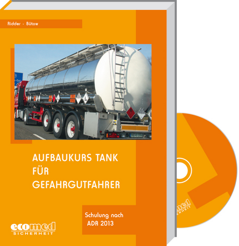 Aufbaukurs Tank für Gefahrgutfahrer - Klaus Ridder, Torsten Bütow