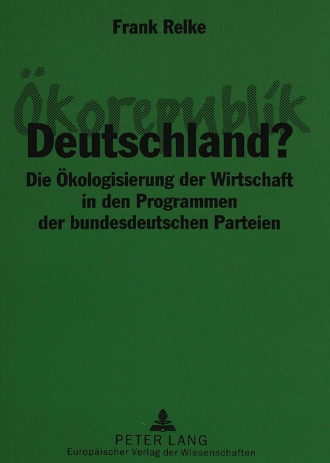 Ökorepublik Deutschland? - Frank Relke