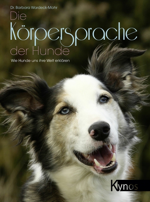 Die Körpersprache der Hunde - Dr. Barbara Wardeck-Mohr