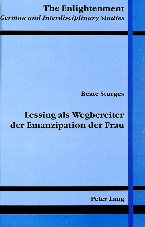 Lessing Als Wegbereiter der Emanzipation der Frau - Beate Sturges