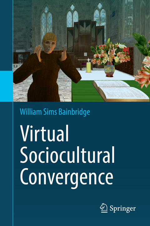 Virtual Sociocultural Convergence - William Sims Bainbridge