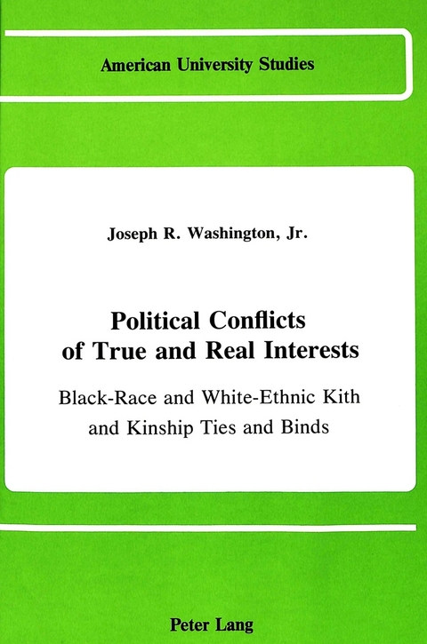 Political Conflicts of True and Real Interests - Joseph R Washington Jr