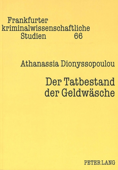 Der Tatbestand der Geldwäsche - Athanassia Dionyssopoulou