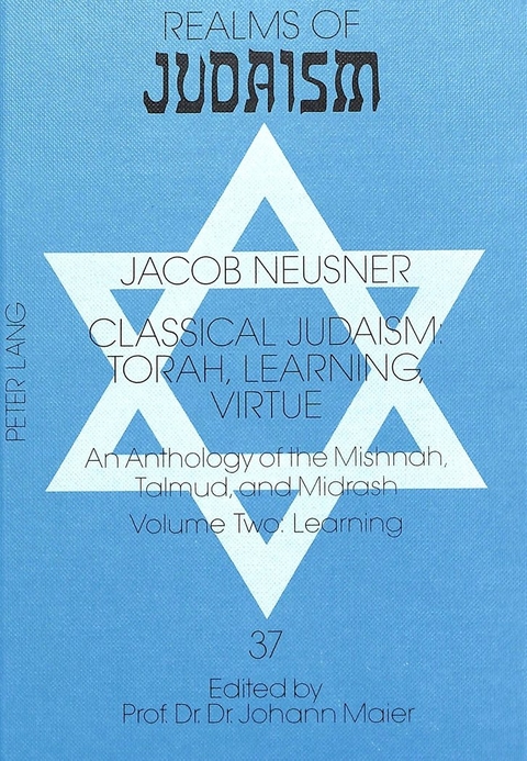 Classical Judaism: Torah, Learning, Virtue - Jacob Neusner