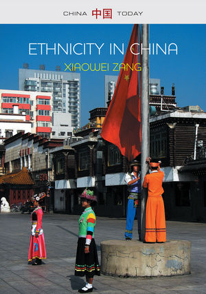 Ethnicity in China: A Critical Introduction - Xiaowei Zang