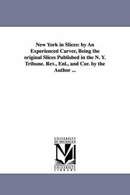 New York in Slices - George G Foster