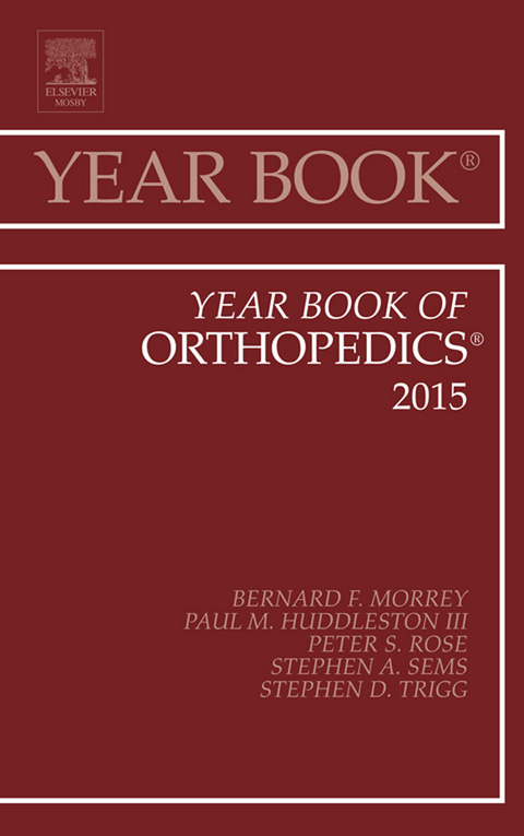 Year Book of Orthopedics 2015 -  Bernard F. Morrey