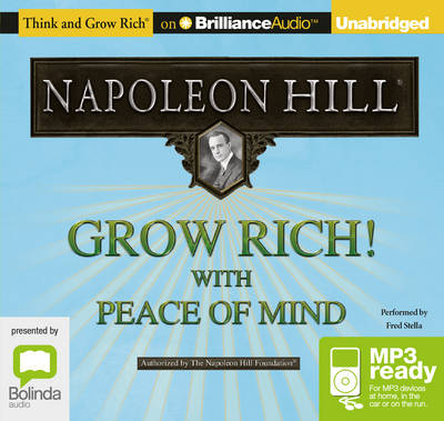 Grow Rich! With Peace of Mind - Napoleon Hill