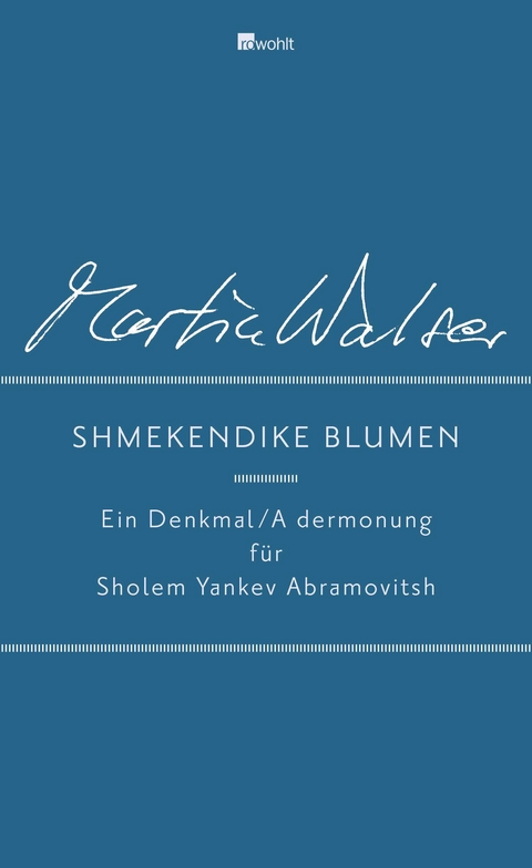 Shmekendike blumen - Martin Walser