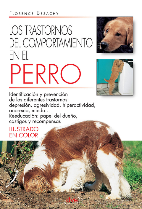 Los trastornos del comportamiento en el perro -  Desachy Florence Desachy