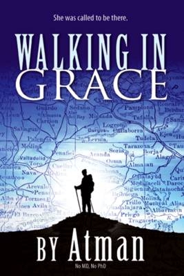 Walking in Grace -  Atman