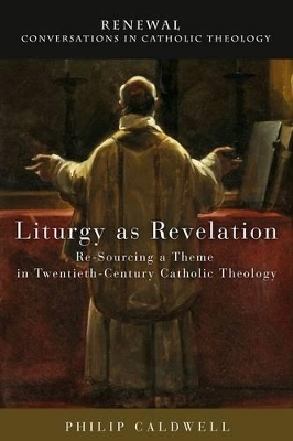 Liturgy as Revelation - Lewis Ayres