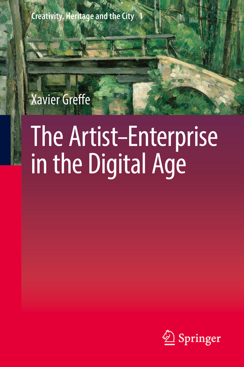 The Artist–Enterprise in the Digital Age - Xavier Greffe