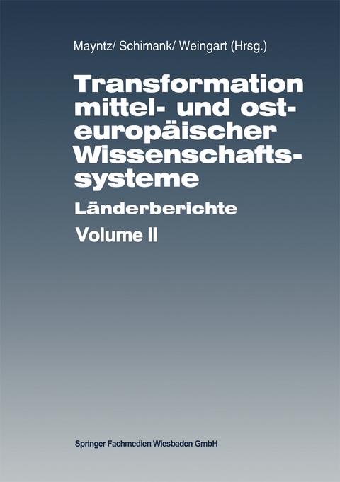 Transformation mittel- und osteuropäischer Wissenschaftssysteme - 