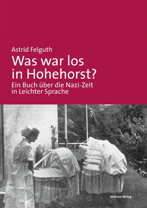 Was war los in Hohehorst? - Astrid Felguth