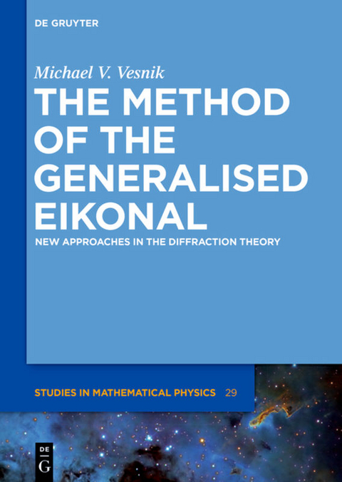 The Method of the Generalised Eikonal - Michael V. Vesnik