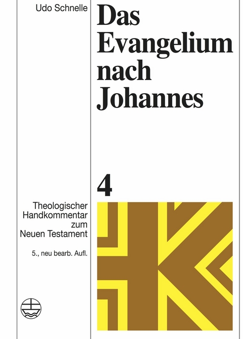 Das Evangelium nach Johannes - Udo Schnelle