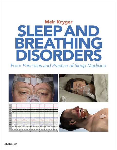 Sleep and Breathing Disorders E-Book -  Meir H. Kryger