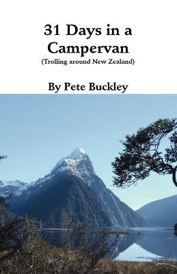 31 Days in a Campervan - Pete Buckley