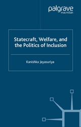 Statecraft, Welfare and the Politics of Inclusion - K. Jayasuriya