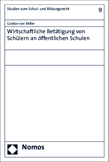 Wirtschaftliche Betätigung von Schülern an öffentlichen Schulen - Gordon von Miller