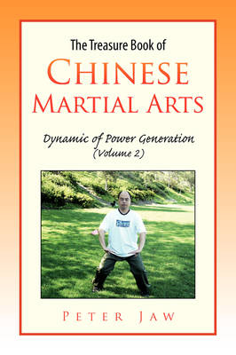 The Treasure Book of Chinese Martial Arts - Peter Jaw