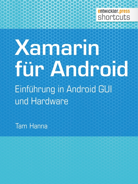 Xamarin für Android - Tam Hanna