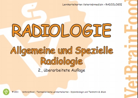 Radiologie - Allgemeine und Spezielle Radiologie - Gabriele Glück