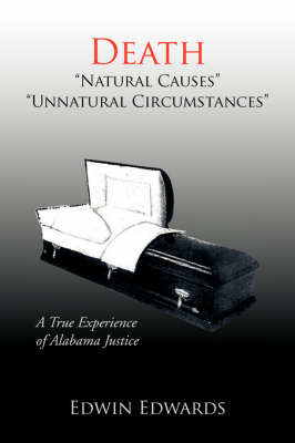 Death "Natural Causes" "Unnatural Circumstances" - Edwin Edwards