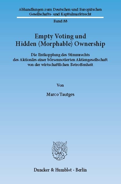 Empty Voting und Hidden (Morphable) Ownership. -  Marco Tautges