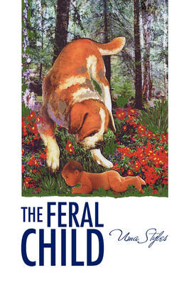 The Feral Child - Uma Styles