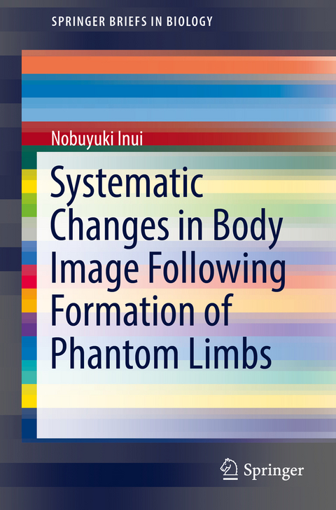 Systematic Changes in Body Image Following Formation of Phantom Limbs - Nobuyuki Inui