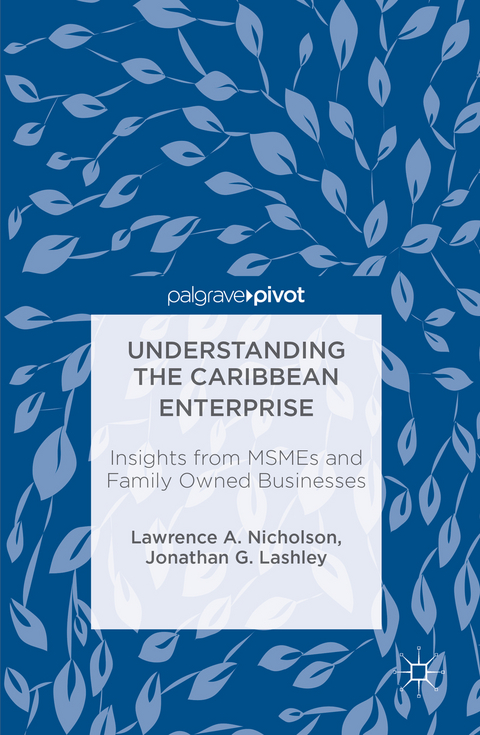 Understanding the Caribbean Enterprise - Lawrence A. Nicholson, Jonathan G. Lashley