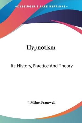 Hypnotism - J. Milne Bramwell