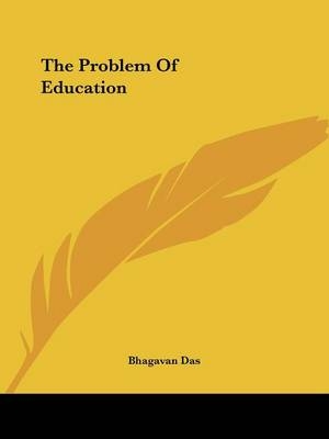 The Problem Of Education - Bhagavan Das