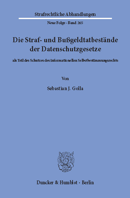 Die Straf- und Bußgeldtatbestände der Datenschutzgesetze -  Sebastian J. Golla