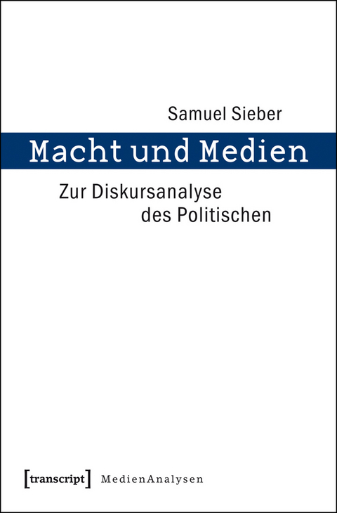 Macht und Medien - Samuel Sieber