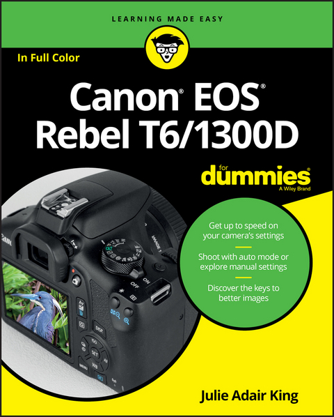 Canon EOS Rebel T6/1300D For Dummies - Julie Adair King