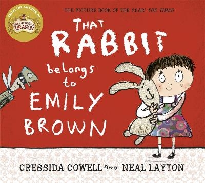 That Rabbit Belongs To Emily Brown - Cressida Cowell