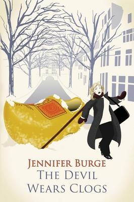 The Devil Wears Clogs - Jennifer Burge