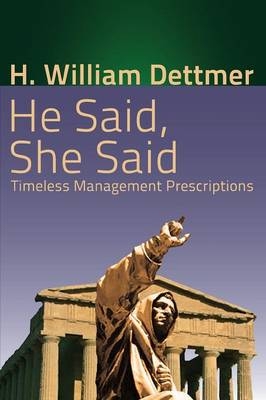 He Said, She Said - H William Dettmer