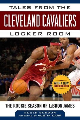 Tales from the Cleveland Cavaliers Locker Room - Roger Gordon